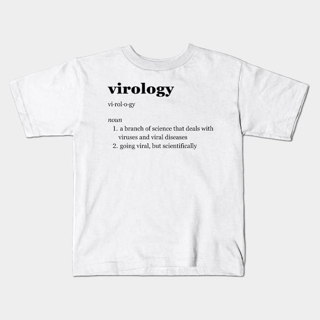 Virology Kids T-Shirt by imperfectdesin